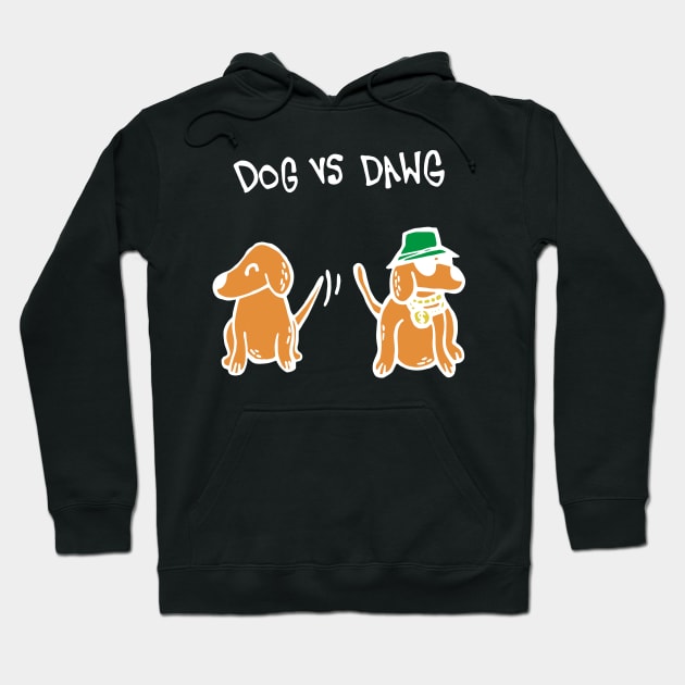 Dog VS Dawg (White) Hoodie by Graograman